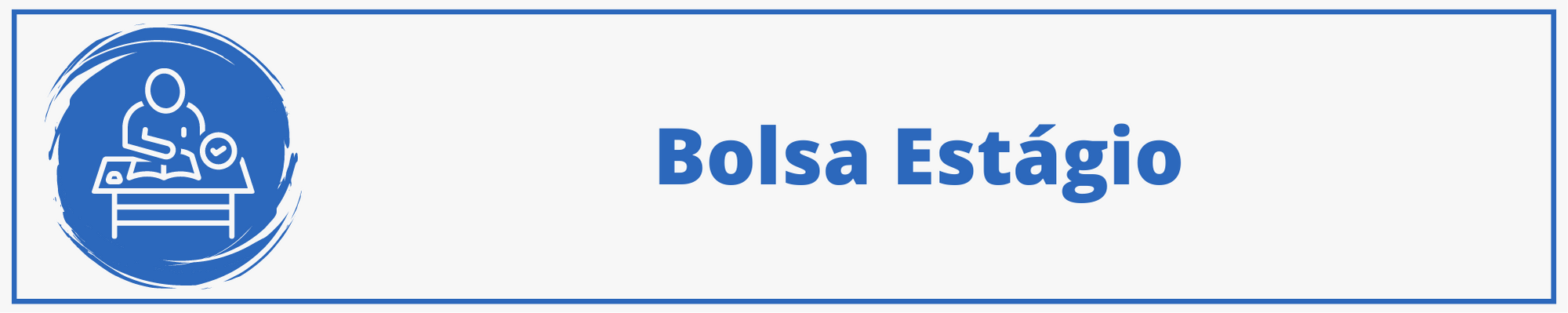 BOLSA ESTÁGIO